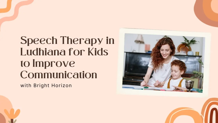 Speech Therapy in Ludhiana for Kids to Improve Communication