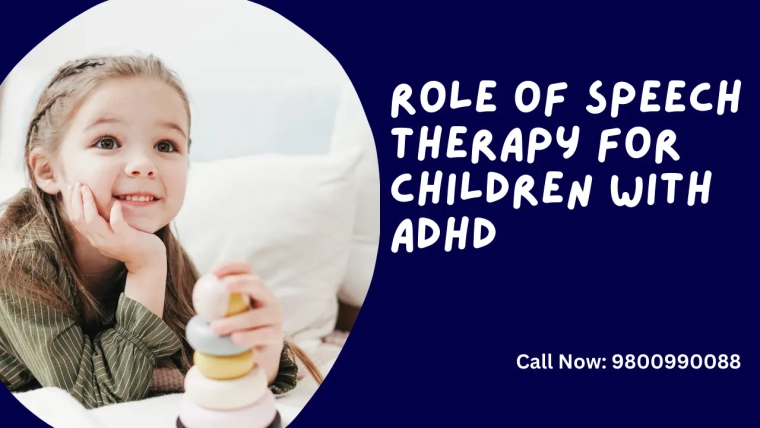 Role of Speech Therapy for Children with ADHD