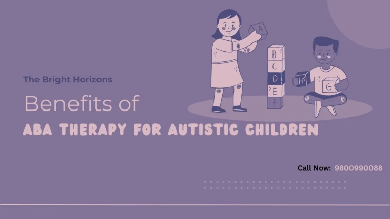 Benefits of ABA Therapy for Autistic Children