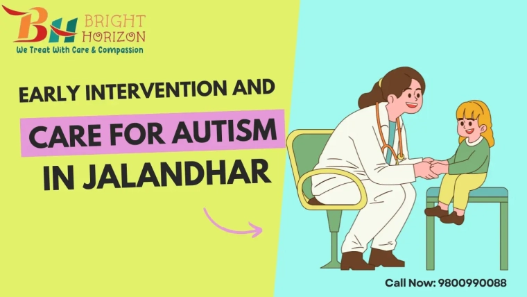 Early Intervention and Care for Autism in Jalandhar