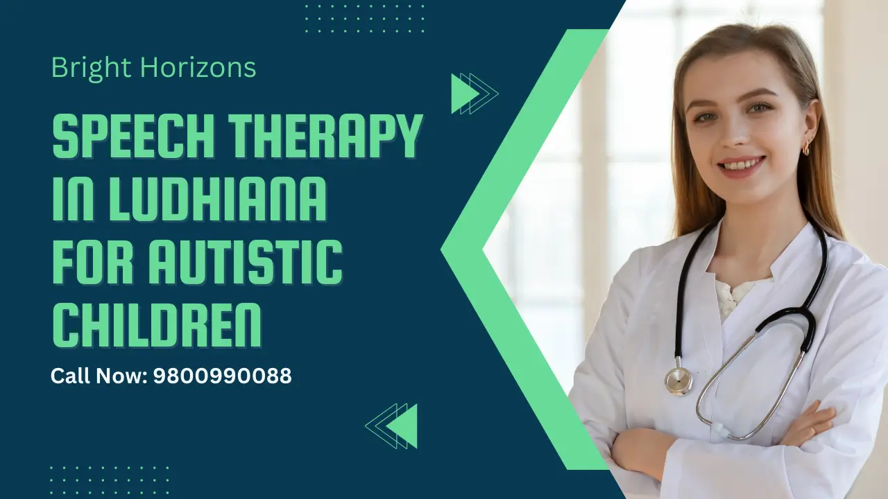 Speech Therapy in Ludhiana for Autistic Children