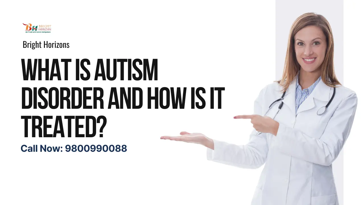 What is Autism Disorder and How is It Treated?