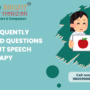 8 Frequently Asked Questions About Speech Therapy