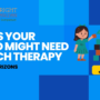 Signs Your Child Might Need Speech Therapy