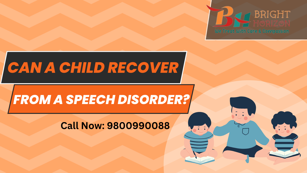 Can a Child Recover from a Speech Disorder?