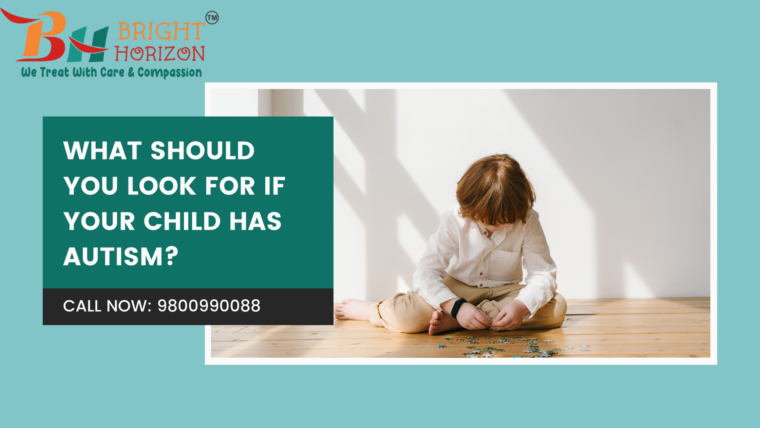 What Should You Look for If Your Child has Autism?