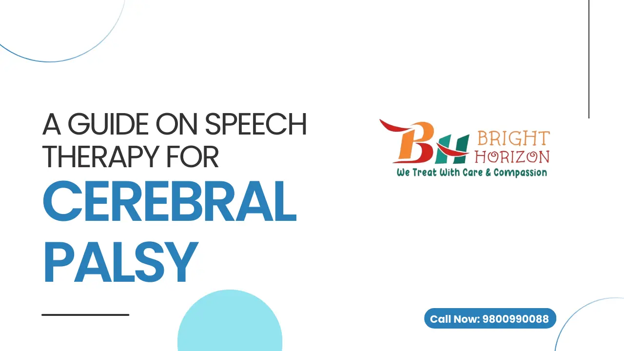 A Guide On Speech Therapy for Cerebral Palsy