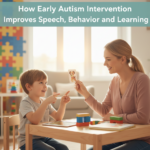 How Early Autism Intervention Improves Speech, Behavior, and Learning