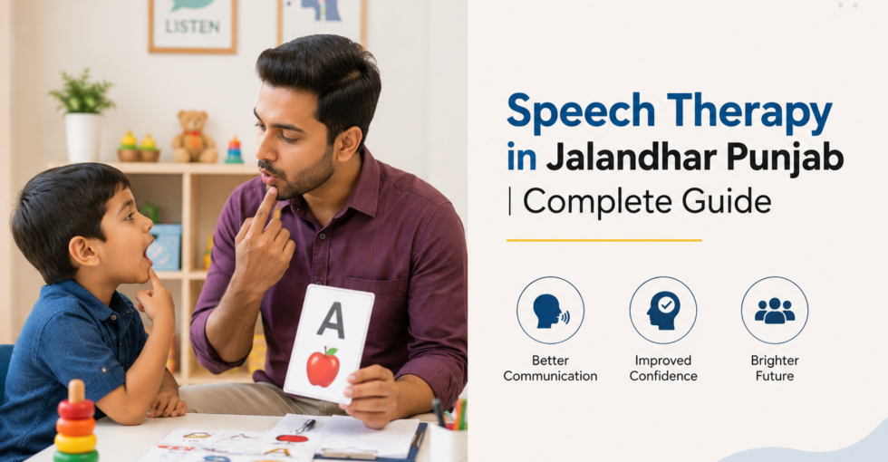 Speech Therapy in Jalandhar Punjab Complete Guide